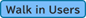 Walk in Users