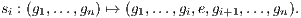 si : (g1,...,gn) ↦→ (g1,...,gi,e,gi+1,...,gn).
