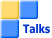 Talks